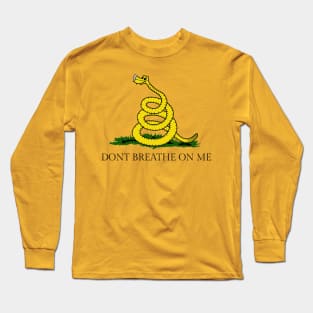 Don’t Breathe on Me Long Sleeve T-Shirt